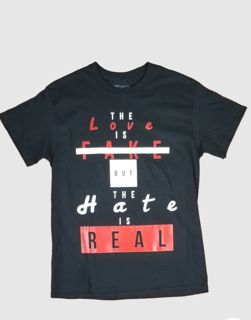 The Hate Is Real Tee Shirt